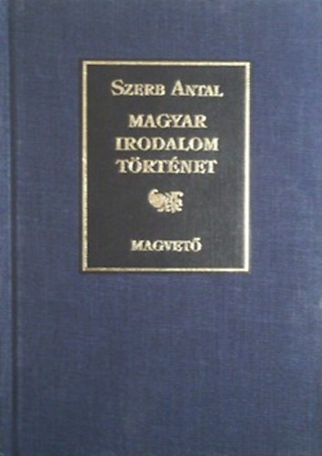 Szerb Antal - Magyar irodalom trtnet