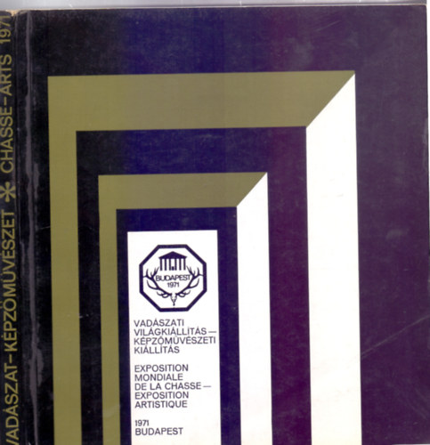 A katalgust szerkesztette: Frank Jnos - Vadszati Vilgkillts, Budapest, 1971 - Kpzmvszeti Killts - Exposition Mondiale de la Chasse, Budapest, 1971 - Exposition Artistique (Magyar-francia + Kiegszts/Supplment)