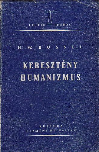 H. W. Rüssel - Keresztény humanizmus - H. W. Rüssel