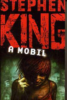Stephen King - A mobil