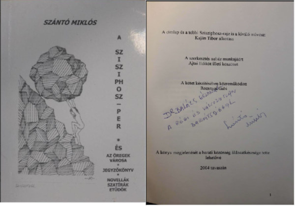 Sznt Mikls - A Szisziphosz-per S AZ REGEK VROSA/JEGYZKNYV/NOVELLK, SZATRK, ETDK- Dediklt.