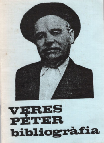 Fekete Jnos  (szerk.) - Veres Pter bibliogrfia