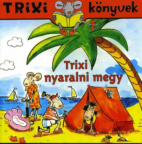 Szilgyi Lajos - Trixi nyaralni megy