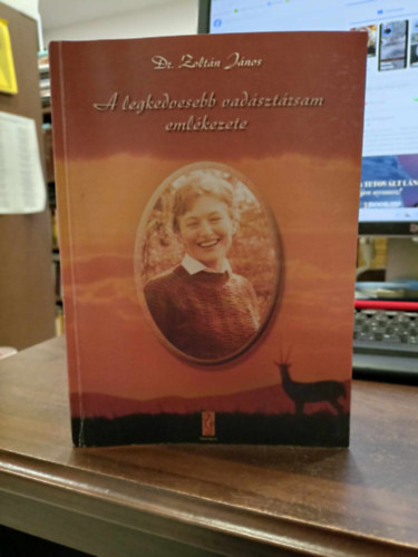 Dr. Zolt�n J�nos - A legkedvesebb vad�szt�rsam eml�kezete