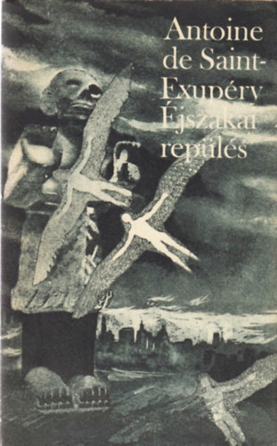 Antoine de Saint-Exupry - jszakai repls