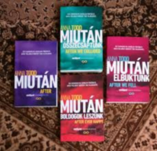Anna Todd - Miután (After) - Miután elbuktunk - Miután összecsaptunk - Miután boldogok leszünk