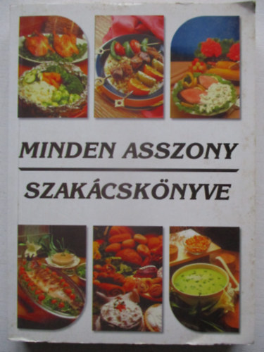 Minden asszony szakcsknyve