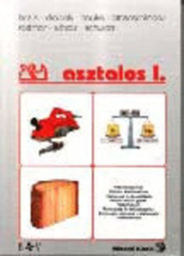 Breis; Drabek; Hauke; Ottenschl�ger; Rottmar.. - Az asztalos I.