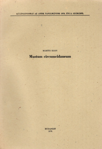 Mar�ti Egon - Mustum circumcidaneum - K�l�nlenyomat