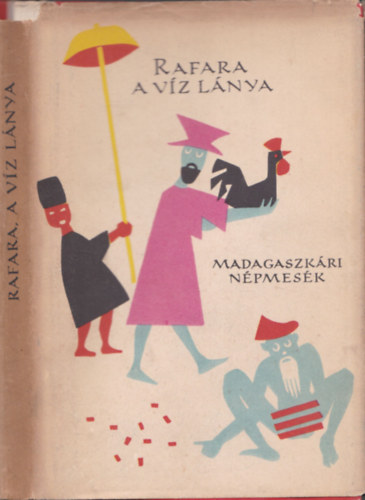 Rafara, a víz lánya (Madagaszkári népmesék) - Népek meséi
