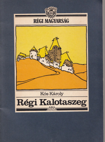 K�s K�roly - R�gi Kalotaszeg