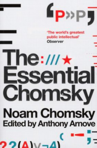 Anthony Arnove Noam Chomsky (Editor) - The Essential Chomsky