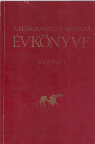 A Herman Ottó Múzeum évkönyve XXV - XXVI.