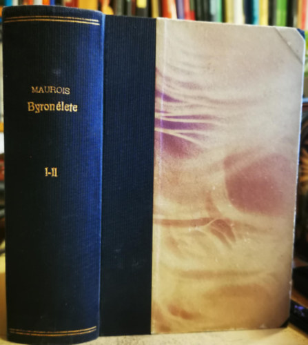 Andr� Maurois - Byron �lete I-II.