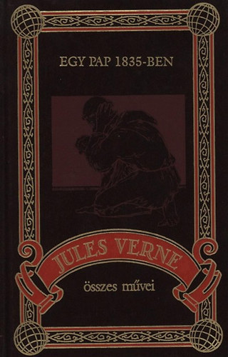 Jules Verne - Egy pap 1835-ben (Jules Verne összes művei 60.)
