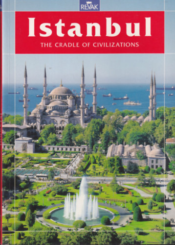 Istanbul - The cradle of civilizations