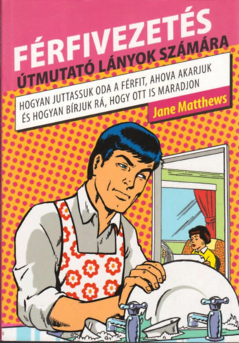 Jane Matthews - Frfivezets. tmutat lnyok szmra