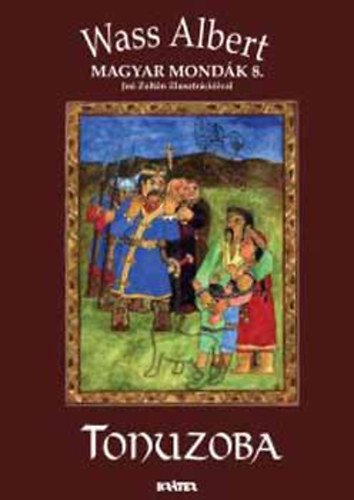 Wass Albert - Tonuzoba (Magyar mond�k 8.)