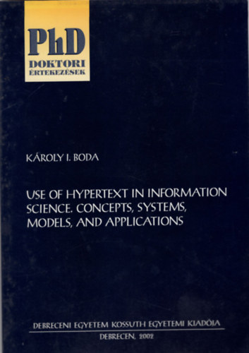 Krolyi I. Boda - Use of hypertext in information science, concepts, systems, model, and applications