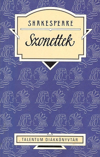 William Shakespeare - Szonettek - Talentum Dikknyvtr