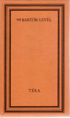László Ferenc - 99 Bartók-levél (téka)