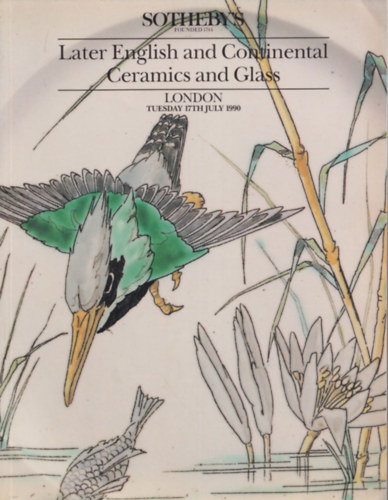 Sotheby's - Later English and Continental Ceramics and Glass (London, Tuesday 17TH July 1990)