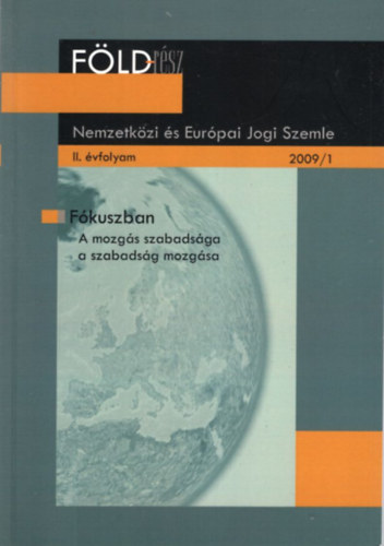 Majtnyi Balzs - Fldrsz II. vf. 2009/1 Nemzetkzi s Eurpai Jogi Szemle