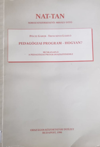 Trencsnyi Lszl Pcze Gbor - NAT-TAN - Pedaggiai program - Hogyan?