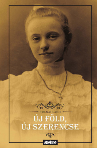 Tolnai Lajos - �j f�ld, �j szerencse