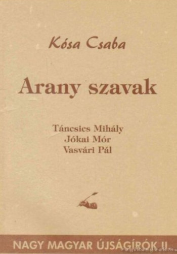 K�sa Csaba - Arany szavak
