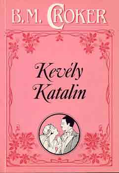 B.M. Croker - Kev�ly Katalin