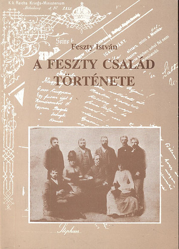 Feszty Istv�n - A Feszty csal�d t�rt�nete