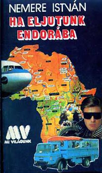 Nemere István - Ha eljutunk Endorába
