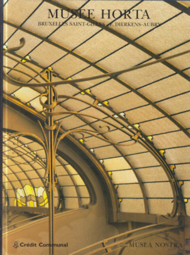 Fran�oise Dierkens-Aubry - Mus�e Horta: Bruxelles-Saint-Gilles