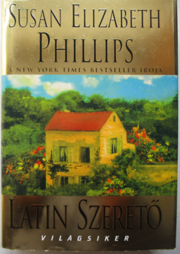 Susan Elizabeth Phillips - Latin szeret (Vilgsiker sorozat)