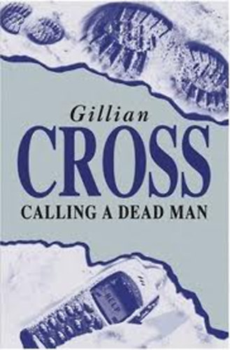 Gillian Cross - Calling a Dead Man