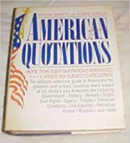 Eugene Ehrlich Gorton Carruth - American Quotations