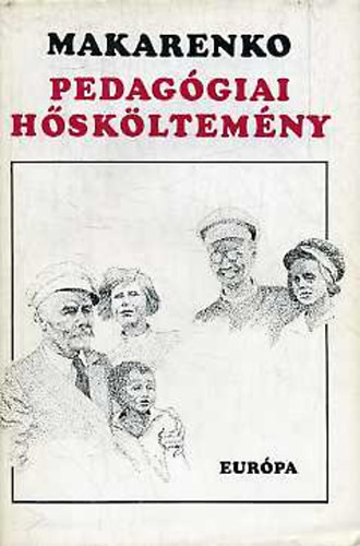Anton Makarenko - Pedaggiai hskltemny