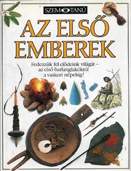 Baktain Neu Piroska  (szerk.) - Az els emberek (Szemtan)