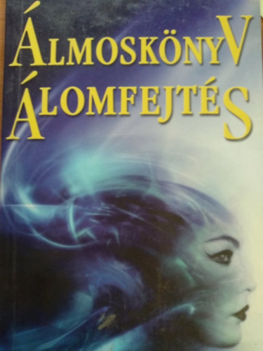 Álmoskönyv - Álomfejtés