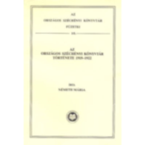 N�meth M�ria - Az Orsz�gos Sz�ch�nyi K�nyvt�r t�rt�nete 1919-1922