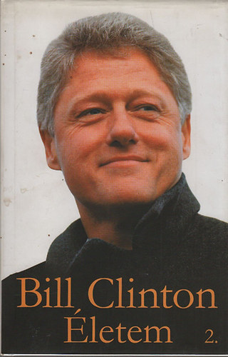 Bill Clinton - Életem 2.