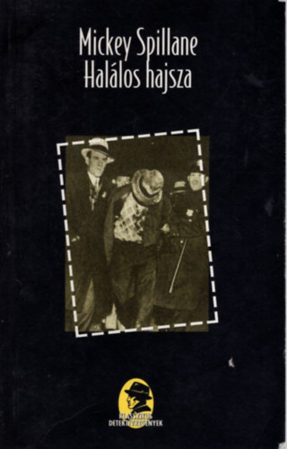 Mickey Spillane - Hal�los hajsza