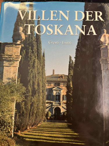 Carlo. Listri Massimo. Cresti - Villen der Toskana