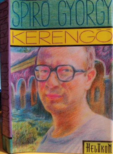 Spir� Gy�rgy - Kereng�