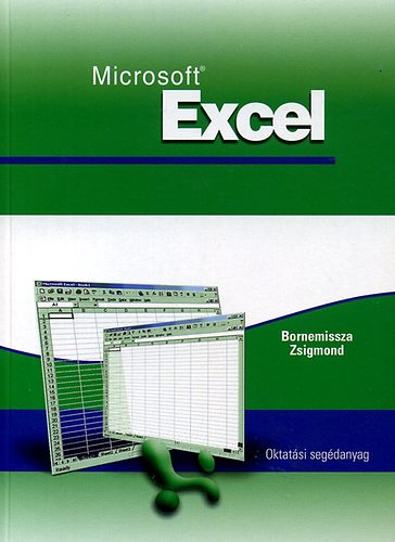 Bornemissza Gergely - Microsoft Excel - Oktatsi segdanyag
