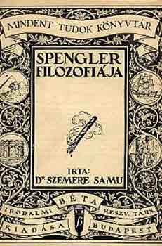 Dr. Szemere Samu - Spengler filoz�fi�ja