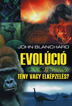 John Blanchard - Evolci - Tny vagy elkpzels?