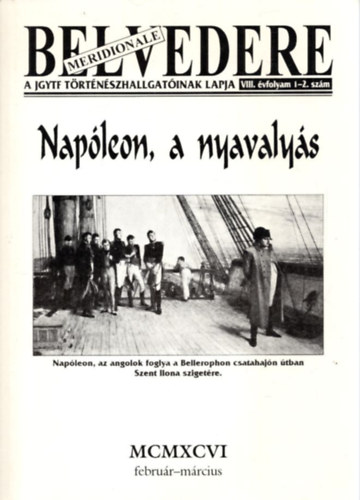 Belvedere VIII. �vfolyam 1-2.sz�m  Nap�leon a nyavaly�s