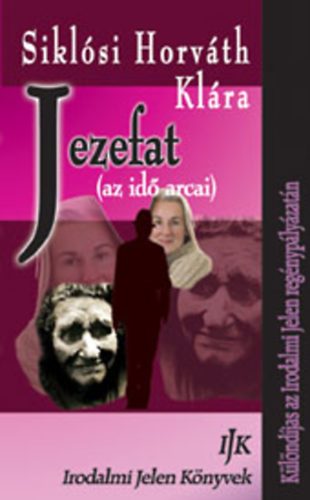 Siklsi Horvth Klra - Jezefat (az id arcai)
